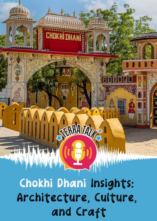 Chokhi Dhani Insights: Architecture, Culture, and Craft 2025