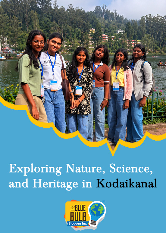 Exploring Nature, Science, and Heritage in Kodaikanal 2026